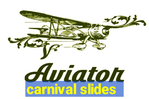 carnival slides